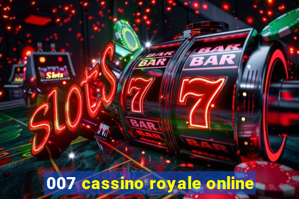 007 cassino royale online